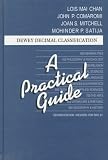 Dewey Decimal Classification: A Practical Guide