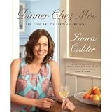 Dinner Chez Moi [Hardcover] Laura Calder (Canadian Import Edition)