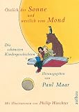 �stlich der Sonne und westlich vom Mond: Die sch�nsten Kindergeschichten - 