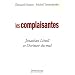 Les complaisantes : Jonathan Littell et l'�criture du mal