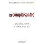 Les complaisantes : Jonathan Littell et l'�criture du mal