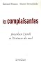 Les complaisantes : Jonathan Littell et l'�criture du mal