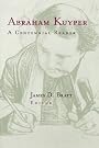 Abraham Kuyper: A...