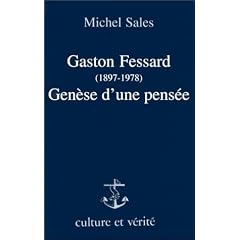 Gaston Fessard, 1897-1978: Gen�se d'une pens�e