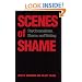 Scenes of Shame: Psychoanalysis, Shame, and Writing (Suny Series in Psychoanalysis and Culture)