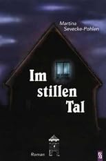 Im stillen Tal: Roman