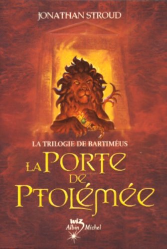 La trilogie de Bartim�us, Tome 3 : La Porte de Ptol�m�e