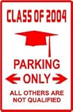 CLASS OF 2004 PARKING education school sign