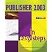 Publisher 2003 in Easy Steps