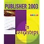 Publisher 2003 in Easy Steps