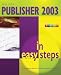 Publisher 2003 in Easy Steps