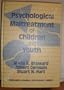 Psychological Maltreatment of Children and Youth (Pergamon General Psychology Series)