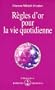 R�gles d'or pour la vie quotidienne