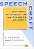 Speechcraft: Discourse Pronunciation for Advanced Learners (Michigan Series in English for Academic & Professional Purposes)