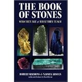 Book of Stones: Who They Are and What They Teach by Naisha Ahsian, Robert Simmons
