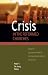 Crisis in the Reformed Churches: Essays in Commemoration of the Great Synod of Dort