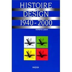 HISTOIRE DU DÉSIGN 1940-2000  (N.E.)