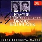 Prague Guitar Concertos by  Sylvie Bodorova, Lubos Fiser, Otmar Macha, Kori Belohlavel, and Lubomir Brabec 