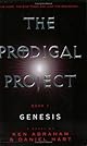 The Prodigal Project: Book 1: Genesis (Prodigal Project (Paperback))