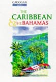 The Caribbean and the Bahamas (Cadogan Guides)