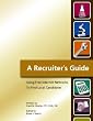 Using Free Internet Networks To Find Local Candidates, A Recruiter's Guide