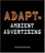 Adapt Ambient Advertising