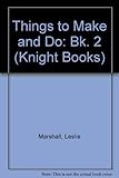 Second Knight book of things to make and do