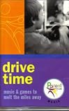 Drive Time - Music & Games to Melt the Miles Away (Parent Club)
