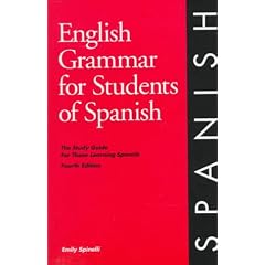 English Grammar for Students of Spanish: The Study Guide for Those Learning Spanish (English Grammar Series)