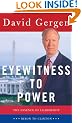 Eyewitness to Power: The Essence of Leadership, Nixon to Clinton