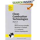 Clean Combustion Technologies: Proceedings of the Second International Conference (Energy,... by Fuels and Combustion Technologies