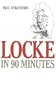 Locke in 90 Minutes (Philsophers in 90 Minutes)