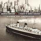 American Rhapsody: A Tribute To George Gershwin by Al Kibbon, George Gershwin, Mathias Ruegg, Stephen Williams, and Wolfgang Muthspiel