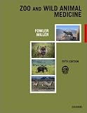 Zoo and Wild Animal Medicine