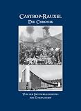 Castrop-Rauxel Die Chronik. Von der Industrialisierung zur Europastadt