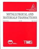 Metallurgical And Materials Transactions - Part A- Physical Metallurgy And Materials Science