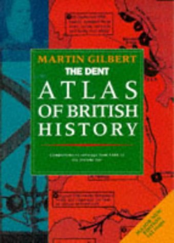 Dent Atlas of British History (Routledge Historical Atlases)