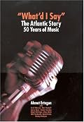 What'd I Say: The Atlantic Story