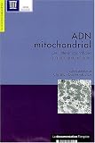 ADN mitochondrial : De l'int�r�t scientifique � la pratique judiciaire