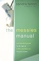Messies Manual, The: A Complete Guide to Bringing Order & Beauty to Your Home