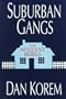 Suburban Gangs: The Affluent Rebels