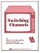 Books : Switching Channels: A Cognitive-Behavioral Workjournal for Adolescents