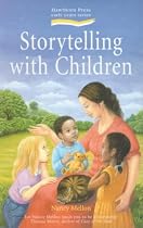 Storytelling with Children (Early Years Series)