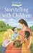 Storytelling with Children (Early Years)