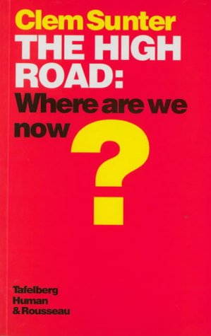 The High Road: Where are We Now? (Afrikaans Edition)