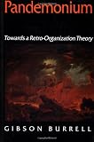 Pandemonium: Towards a Retro-Organization Theory