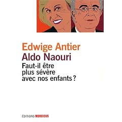 Faut-Il �tre Plus S�v�re avec nos enfants ?