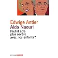 Faut-Il �tre Plus S�v�re avec nos enfants ?