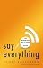 Say Everything: How Blogging Began, What It's Becoming, and Why It Matters (Kindle Edition)