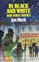 In Black and White: And Other Stories (Lythway Large Print Children's Series)